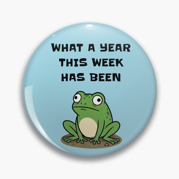 Item preview, What A Year This Week Has Been Funny Frog designed and sold by d247.