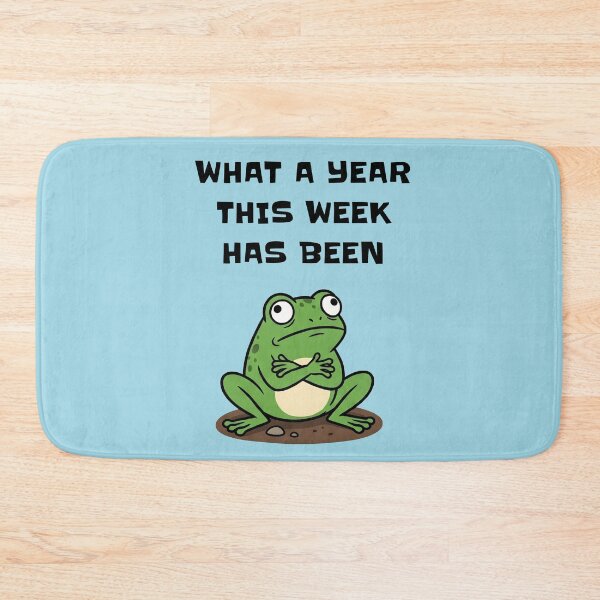 Item preview, What A Year This Week Has Been Funny Frog Quote designed and sold by d247.