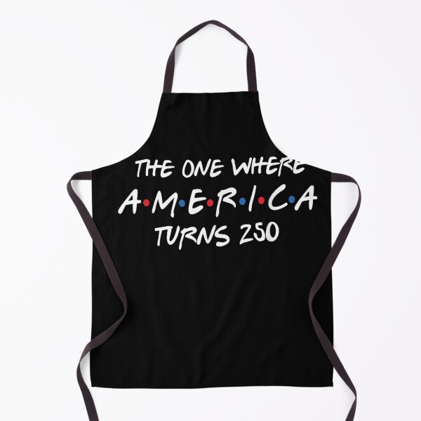 Item preview, The One Where America Turns 250 Funny USA 250th Birthday Patriotic Design designed and sold by otaku.edwardj.