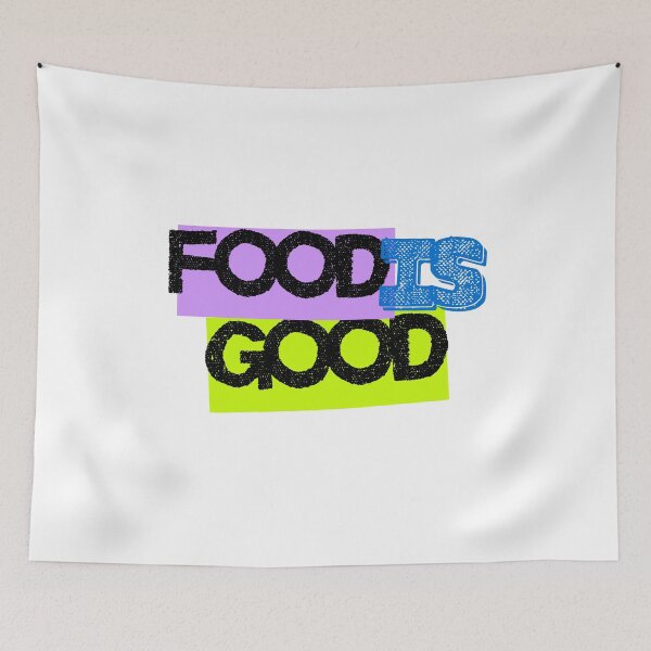 Item preview, FOOD IS GOOD designed and sold by ArtistTejal.