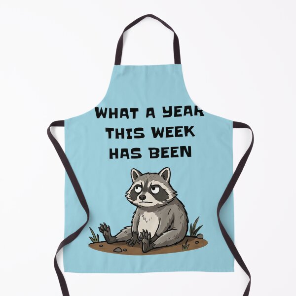Item preview, What A Year This Week Has Been Raccoon designed and sold by d247.