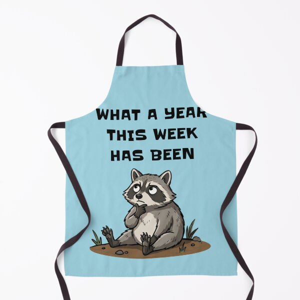 Item preview, What A Year This Week Has Been Raccoon designed and sold by d247.
