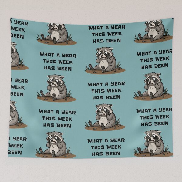 Item preview, Stressed Raccoon What A Year This Week Has Been designed and sold by d247.