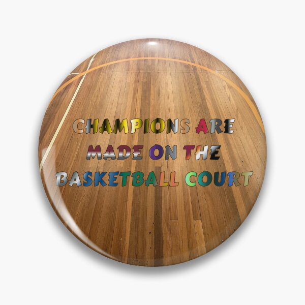 Item preview, Champions are Made on the Basketball Court #4 designed and sold by Holy JM Designs.