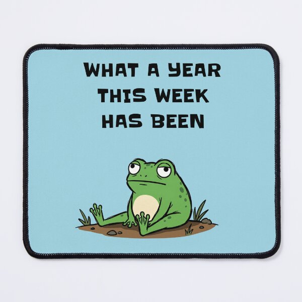 Item preview, What A Year This Week Has Been Frog Humor designed and sold by d247.