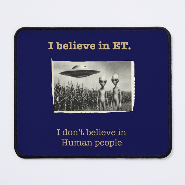 Item preview, I Believe In ET, Not Human People - Vintage Alien designed and sold by Arteandart.