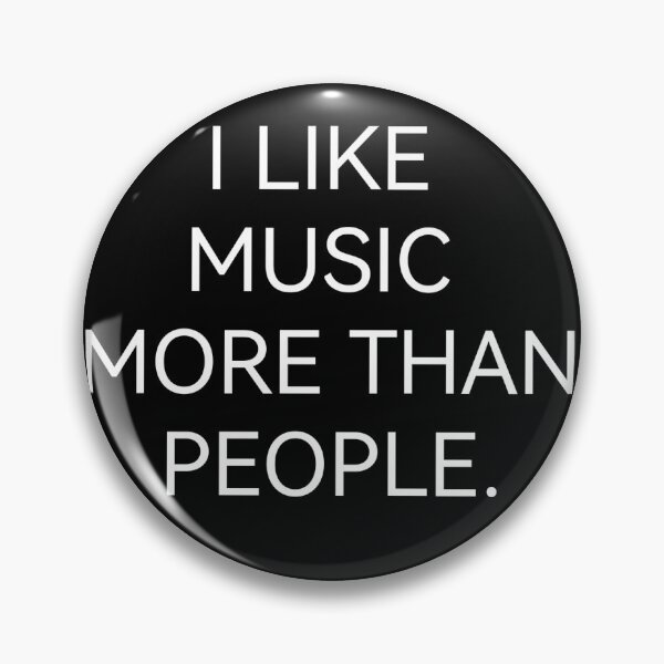 Item preview, i like music more THAN people designed and sold by Kasia1987t.