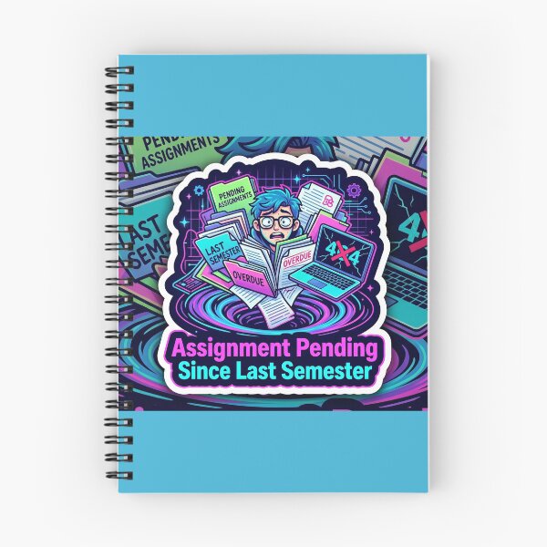 Item preview, Assignment Pending Since Last Semester | Funny Student Meme Sticker designed and sold by BrahmiArts.