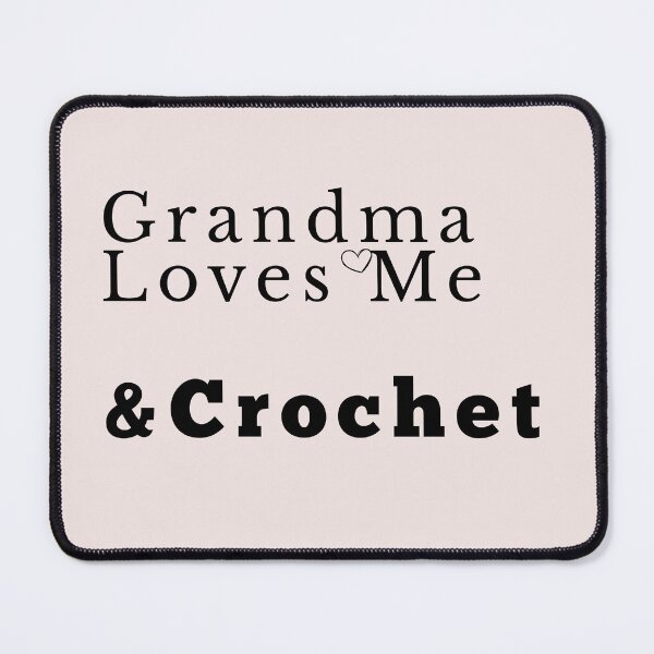 Item preview, Grandma Loves Me And Crochet designed and sold by SipAndStitchCo.