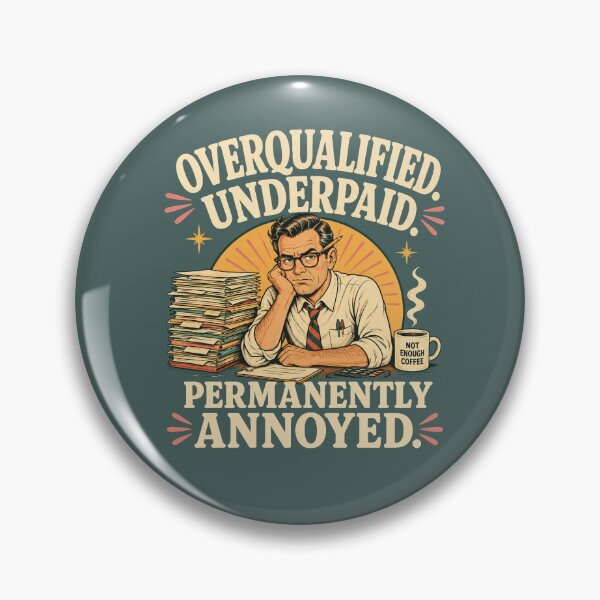 Item preview, Overqualified Underpaid Work Humor Shirt designed and sold by Passionread.