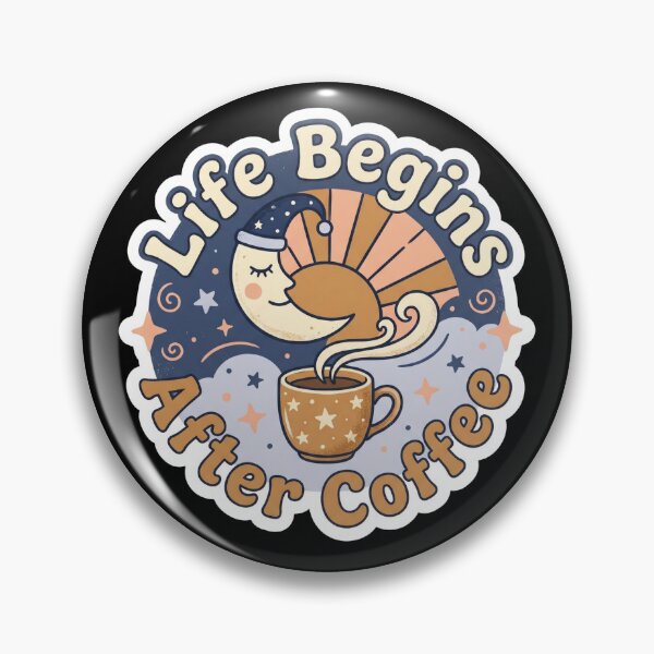 Item preview, Life Begins After Coffee Retro Coffee Badge designed and sold by Sketchlegacy.