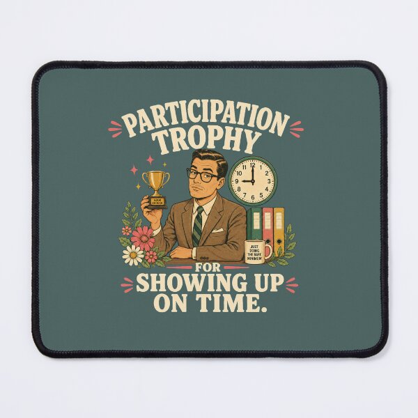 Item preview, Participation Trophy Office Humor Shirt designed and sold by Passionread.