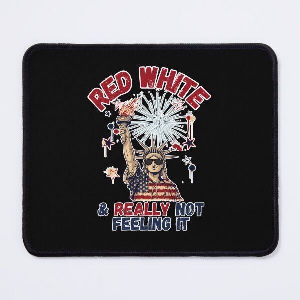 Item preview, Red White & Really Not Feeling It designed and sold by Naitsebas.