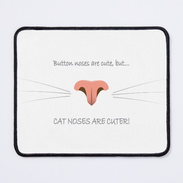 Item preview, Cat Noses Are Cuter designed and sold by Zethinova.