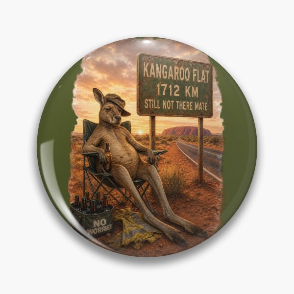 Item preview, Kangaroo Flat 1712 KM Still Not There Mate designed and sold by FREENATION2026.