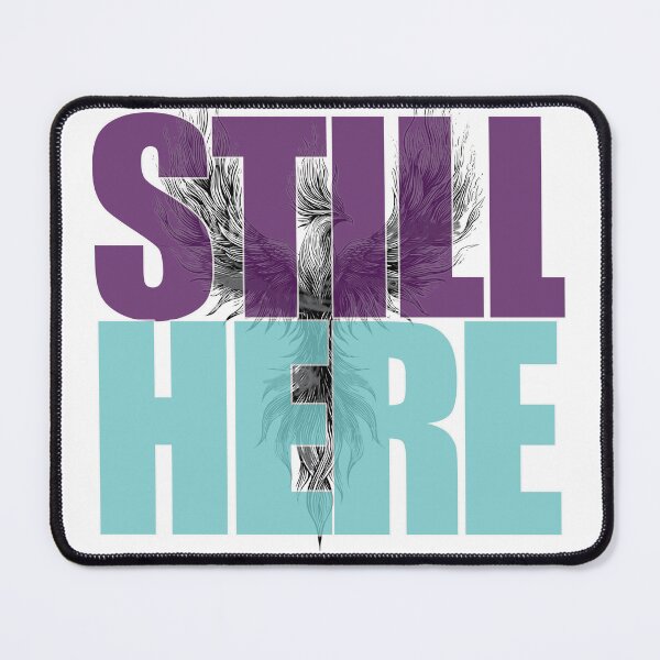 Item preview, STILL HERE designed and sold by DRJ21.