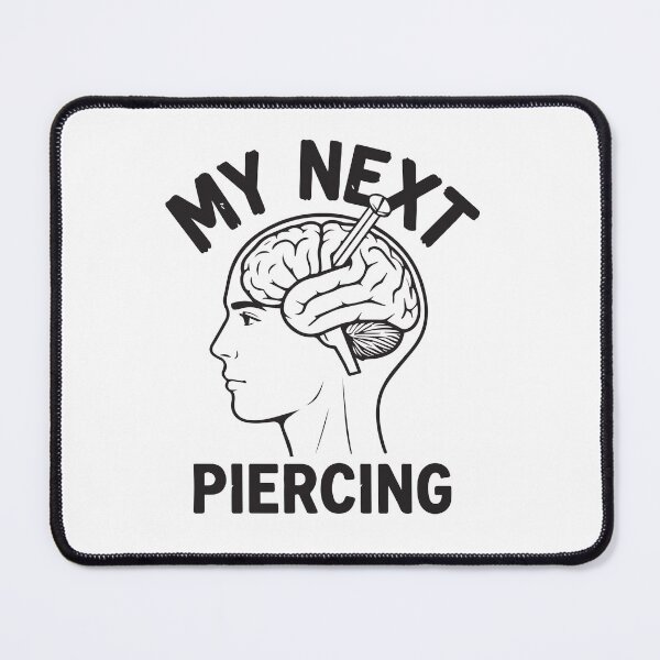 Item preview, My Next Piercing Brain Nail Funny Dark Humor Design designed and sold by FlatInkStudio.