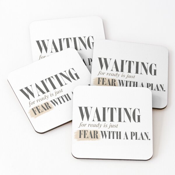 Item preview, Waiting for Ready Is Just Fear With a Plan — Mindset Print designed and sold by The Rough Edit.