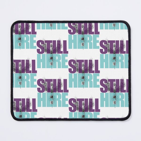 Item preview, STILL HERE designed and sold by DRJ21.