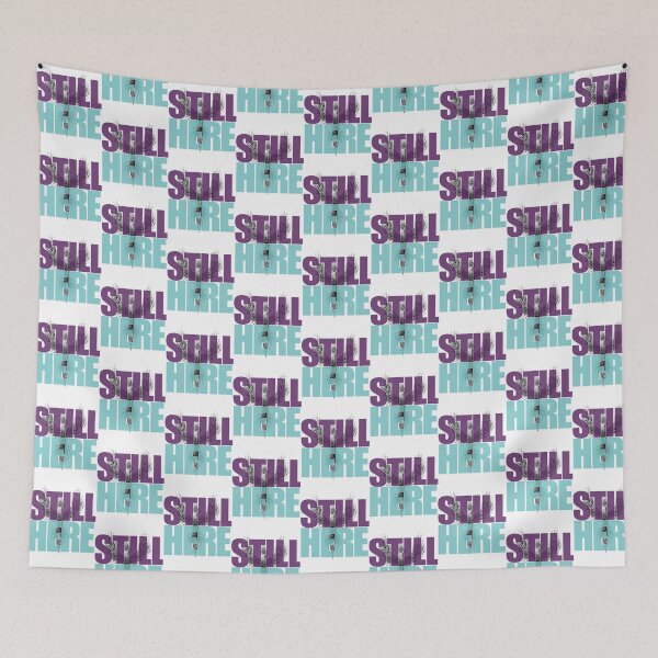 Item preview, STILL HERE designed and sold by DRJ21.