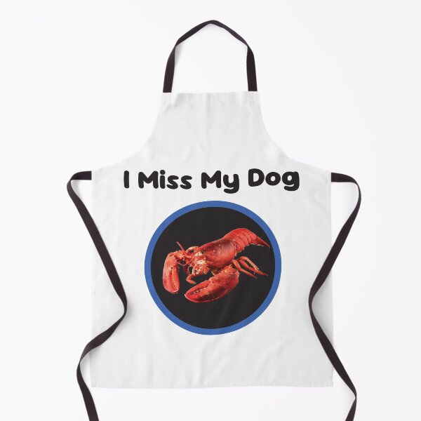 Item preview, I miss my dog (Lobster, Black text) designed and sold by AxelResinDesign.