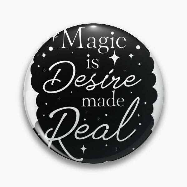 Item preview, Magic is Desire Made Real designed and sold by unkvlt.