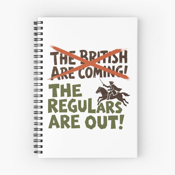 Item preview, The Regulars Are Out Paul Revere History Buff designed and sold by chattsuede.