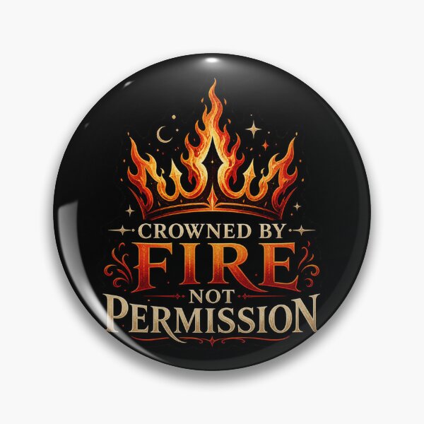 Item preview, Crowned by Fire, Not Permission | Flame Crown Fantasy Sticker designed and sold by Thorn and Lore.