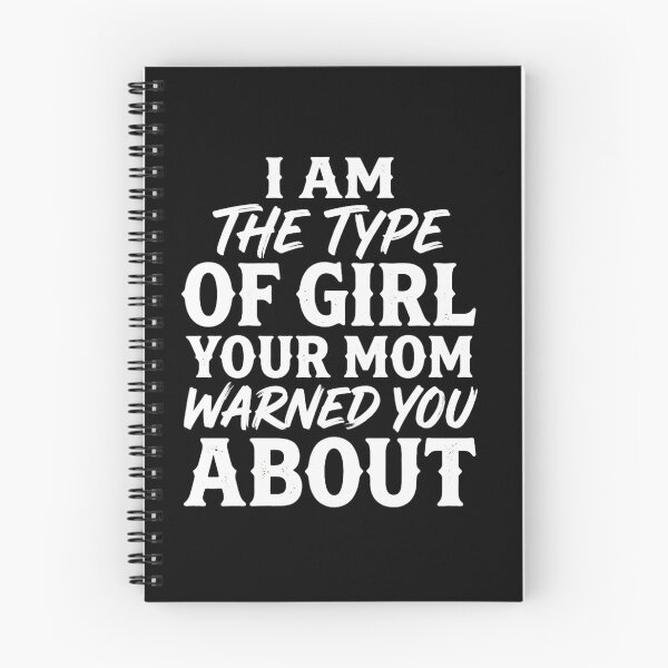 Item preview, I Am The Type Of Girl Your Mom Warned You About  designed and sold by INVIKETOS.