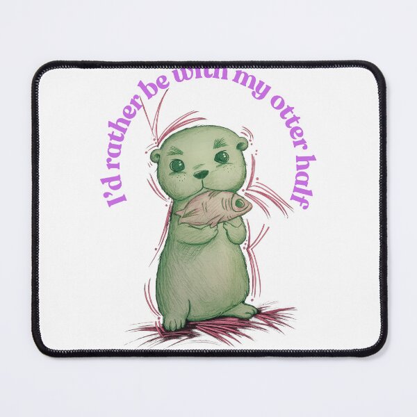 Item preview, I'd Rather Be With My Otter Half designed and sold by EchoBySerdenak.