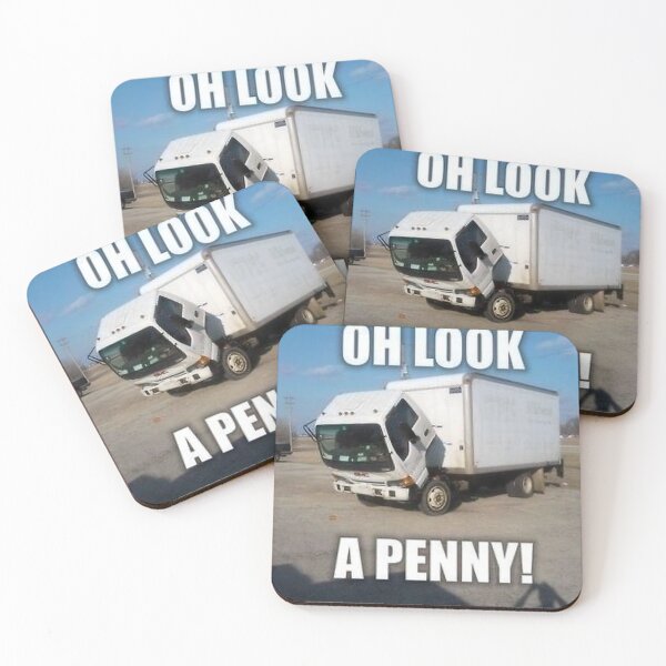 Item preview, Oh Look A Penny Box Truck Meme designed and sold by Randommeams.