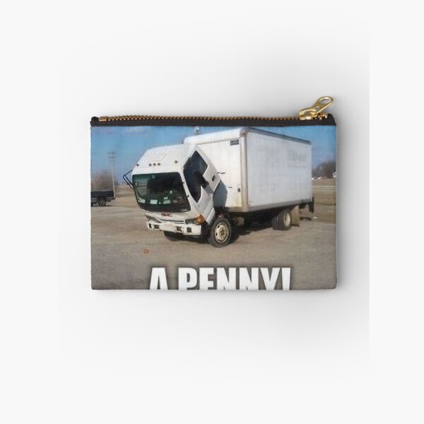 Item preview, Oh Look A Penny Box Truck Meme designed and sold by Randommeams.