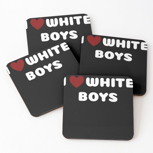 Item preview, I LOVE WHITE BOYS designed and sold by Ravokee.