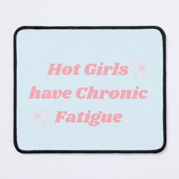 Item preview, Hot Girls Have Chronic Fatigue Funny Sticker | Cute Pink Chronic Illness Humor | Spoonie Aesthetic T-Shirt Design designed and sold by Eart98.