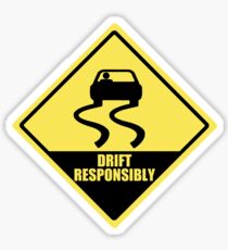 Drift responsibly Sticker