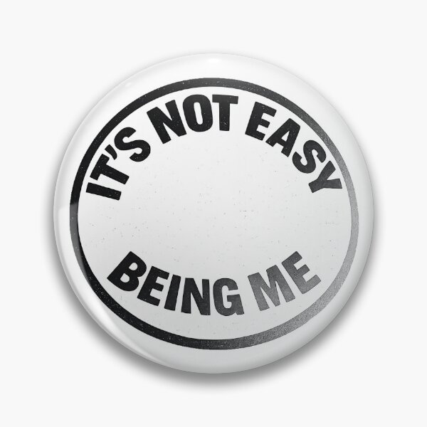 Item preview, It's not easy being me designed and sold by Artmares.