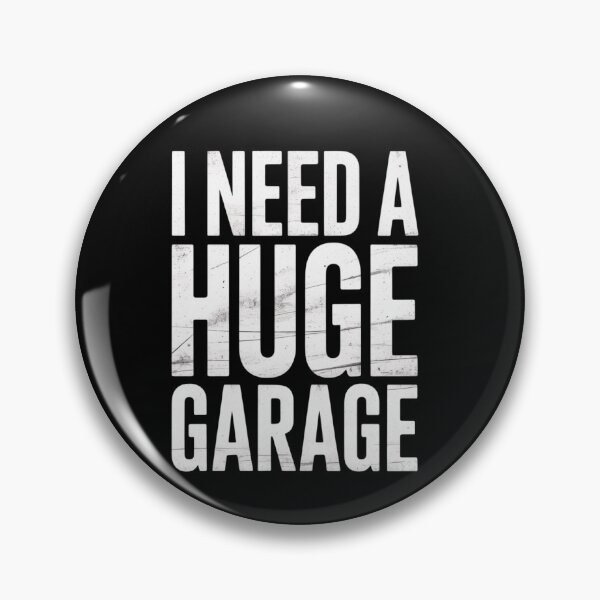 Item preview, I Need A Huge Garage Funny Car Mechanic designed and sold by ZACK ART.