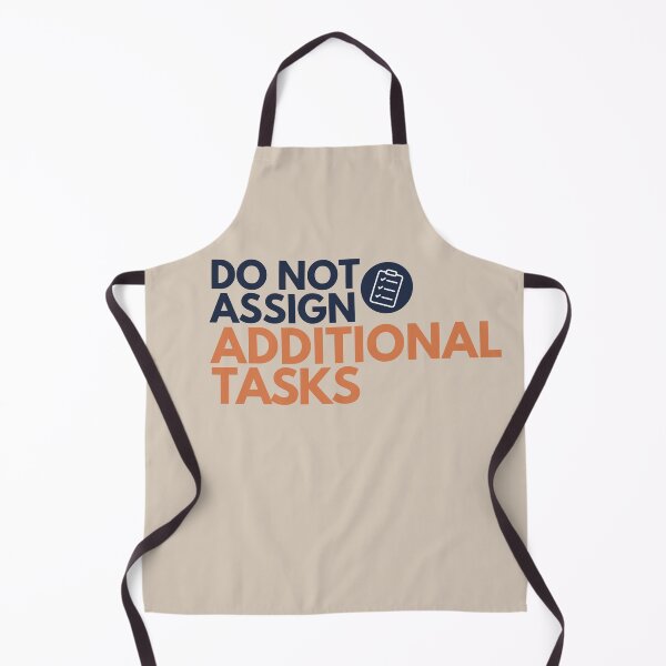 Item preview, Do Not Assign Additional Tasks – Funny Office Burnout designed and sold by No Excuses Supply.