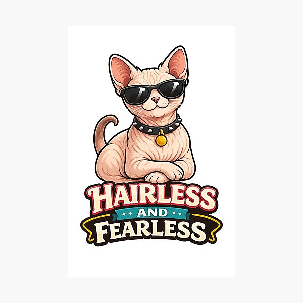 Item preview, Hairless and Fearless – Funny Sphynx Cat Lover Design designed and sold by EastEndTownie.