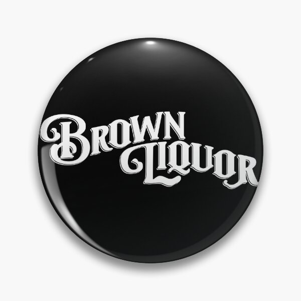Item preview, Brown Liquor drinking shirt white lettering designed and sold by Winner Chicken Dinner Designs.