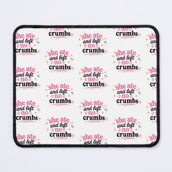 Item preview, She Ate and Left No Crumbs designed and sold by TheFundyMist.