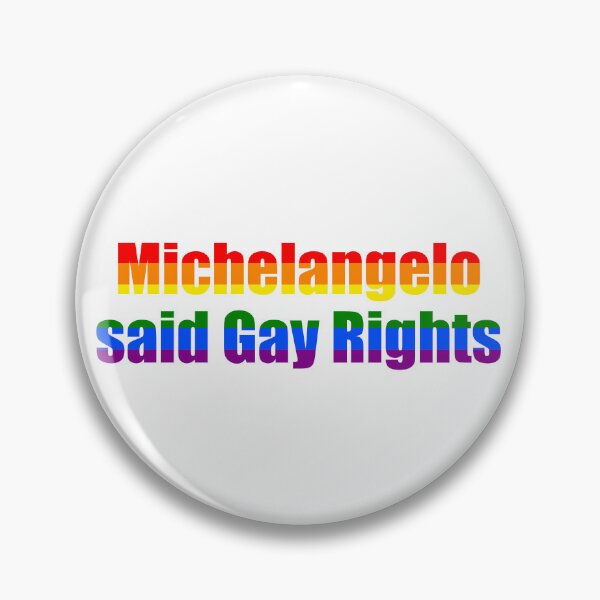 Item preview, Michelangelo Said Gay Rights designed and sold by skeleton-richart.