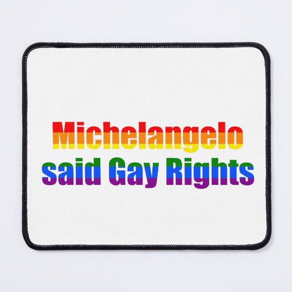 Item preview, Michelangelo Said Gay Rights designed and sold by skeleton-richart.