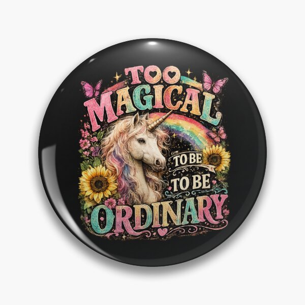 Item preview, Too Magical To Be Ordinary designed and sold by INKRebelGraphic.