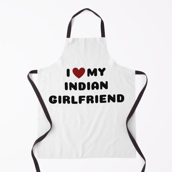 Item preview, I LOVE MY INDIAN GIRLFRIEND designed and sold by Ravokee.