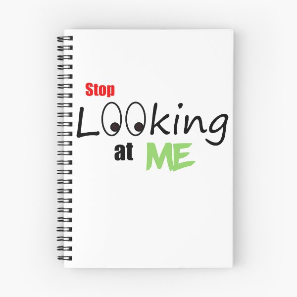 Item preview, Stop looking at me designed and sold by JohnyZero.
