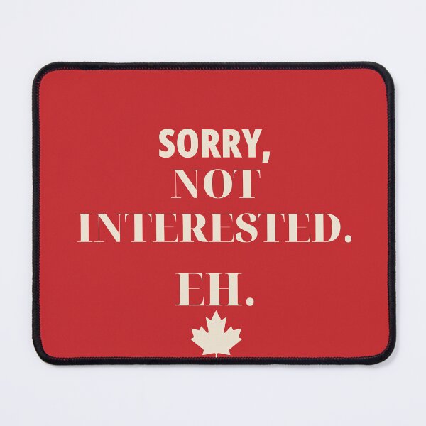 Item preview, Sorry Not Interested Eh Vintage Canada Maple Tee designed and sold by LoudSection.