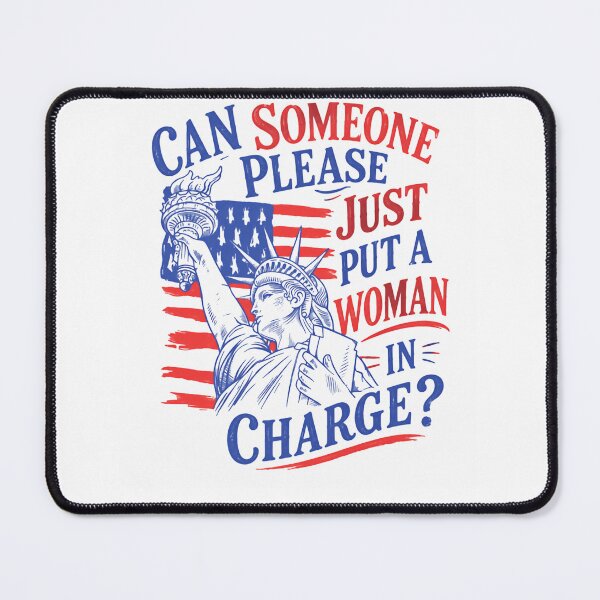 Item preview, Can Someone Please Just Put A Woman In Charge? Women's Rights Feminist Political Leadership designed and sold by HumansStuck12.
