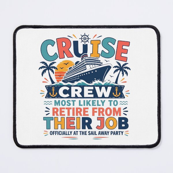Item preview, Most Likely to Retire From Their Job at the Sail Away Party – Funny Cruise Retirement Matching Cruise Squad  designed and sold by Winarrts.