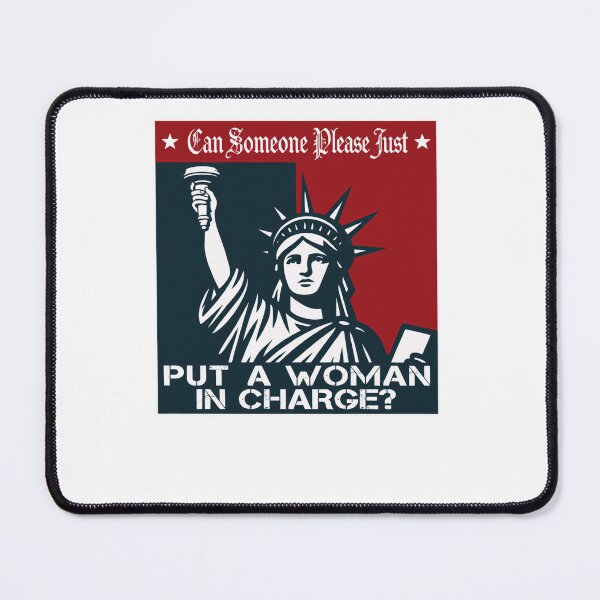 Item preview, Can Someone Please Just Put A Woman In Charge? Women's Rights Political Statement Feminist designed and sold by HumansStuck12.